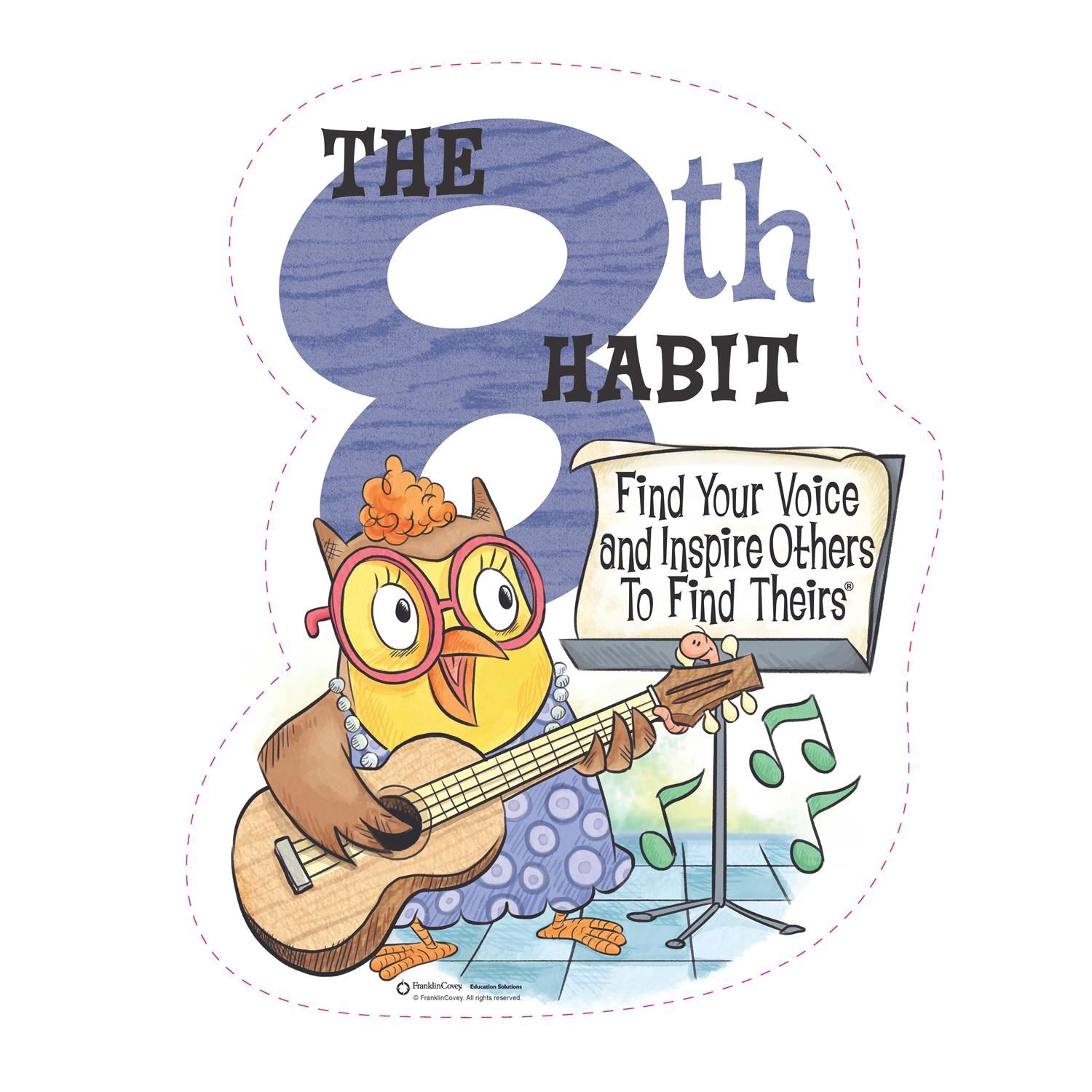 Habit 8: Find Your Voice and Inspire Others to Find Theirs