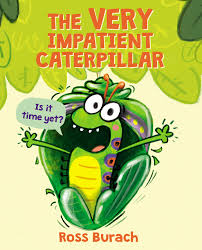  Impatient Caterpillar